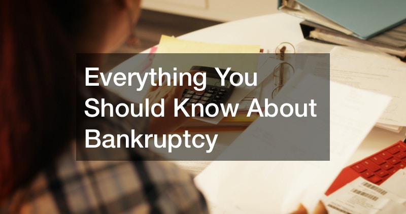 Everything You Should Know About Bankruptcy