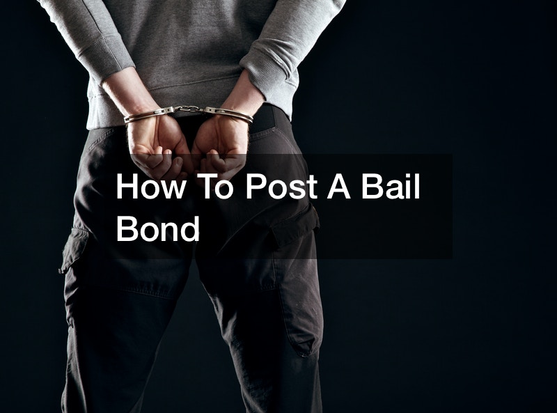How To Post A Bail Bond