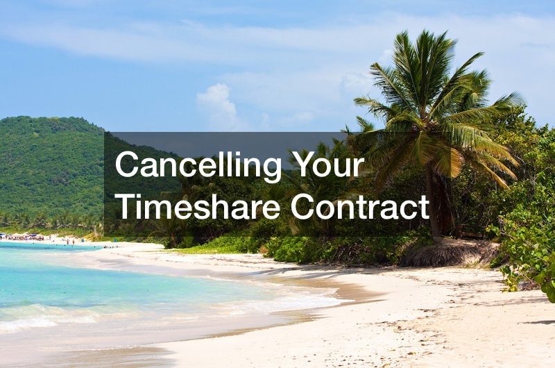 Cancelling Your Timeshare Contract