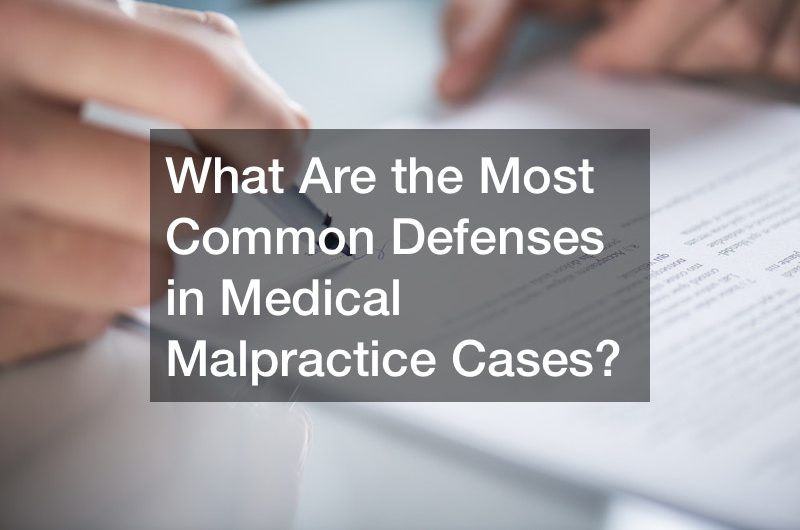 What Are the Most Common Defenses in Medical Malpractice Cases?