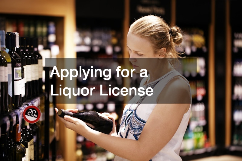 Applying for a Liquor License